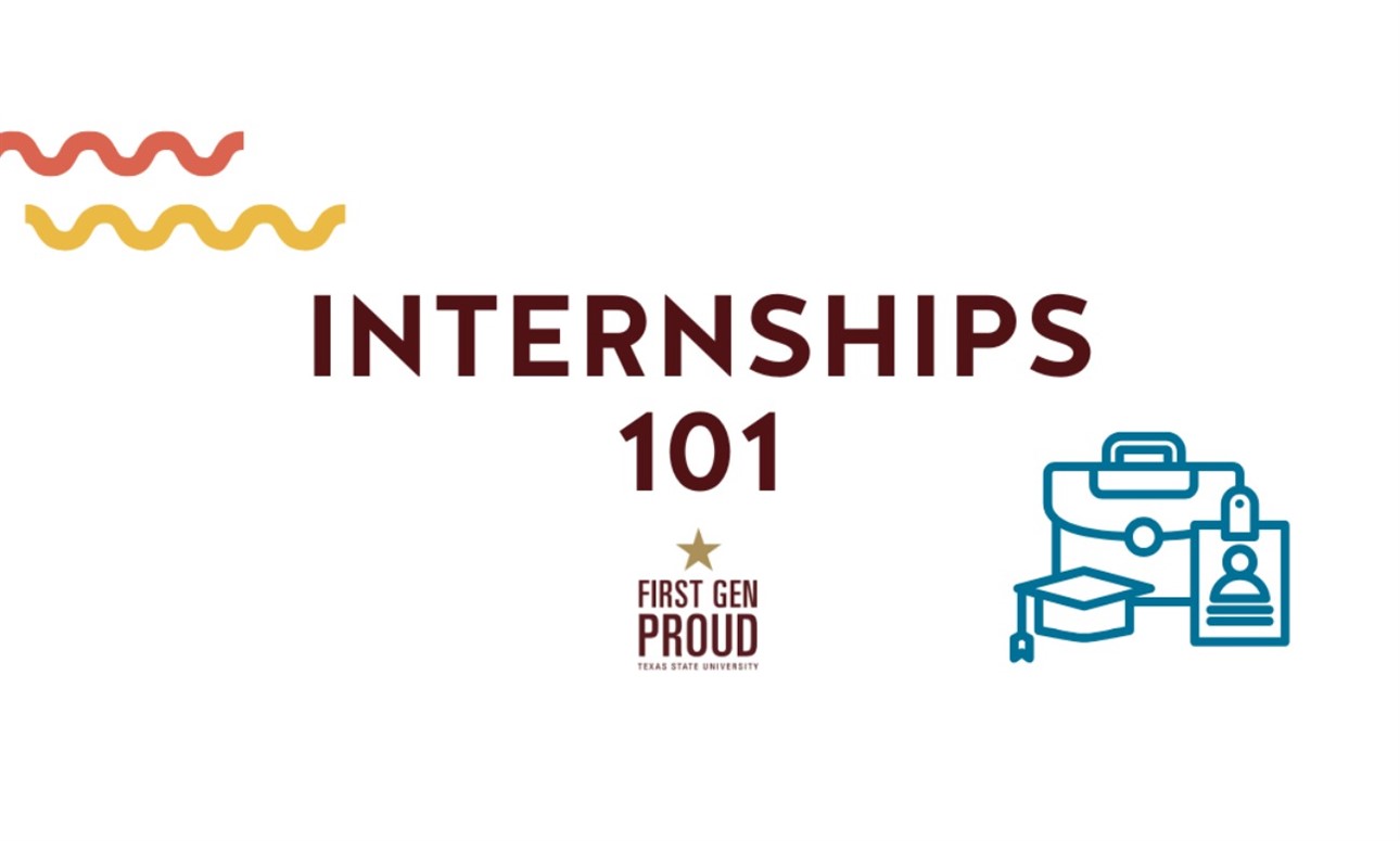 Exploring Internships as a First-Gen Student