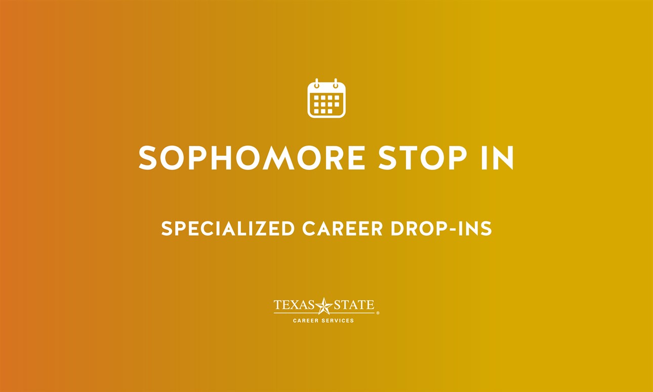 Sophomore Stop In - Specialized Career Drop-Ins