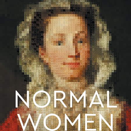 The Normal Women of England: 900 Years of Making History