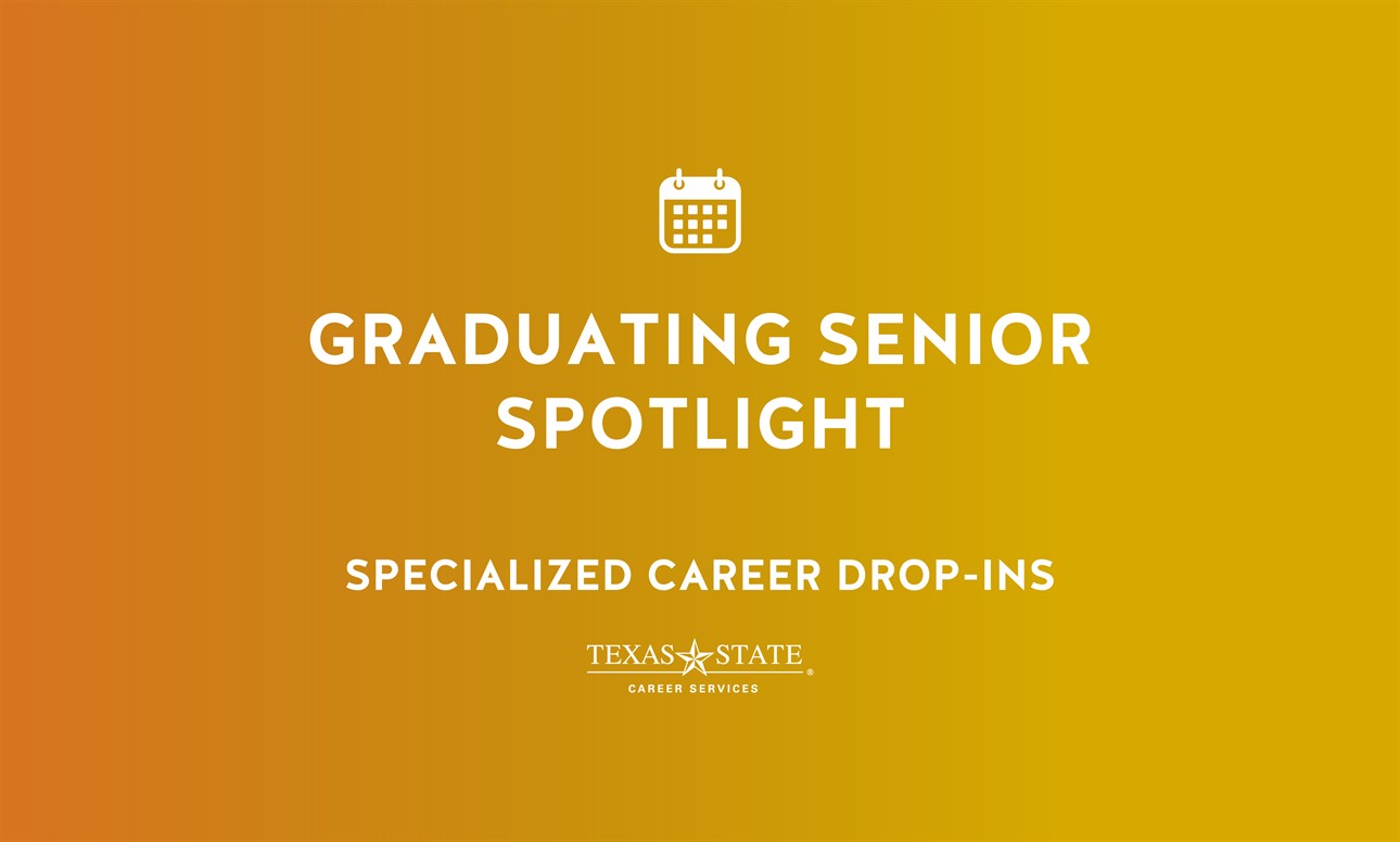 Graduating Senior Spotlight - Specialized Career Drop-Ins