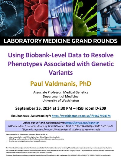 Laboratory Medicine Grand Rounds: Paul Valdmanis, PhD - Using Biobank-Level Data to Resolve Phenotypes Associated with Genetic Variants