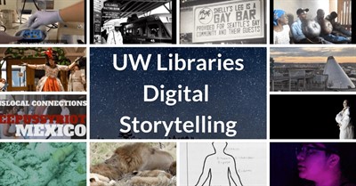 UW Libraries Storytelling Fellows: Video Storytelling
