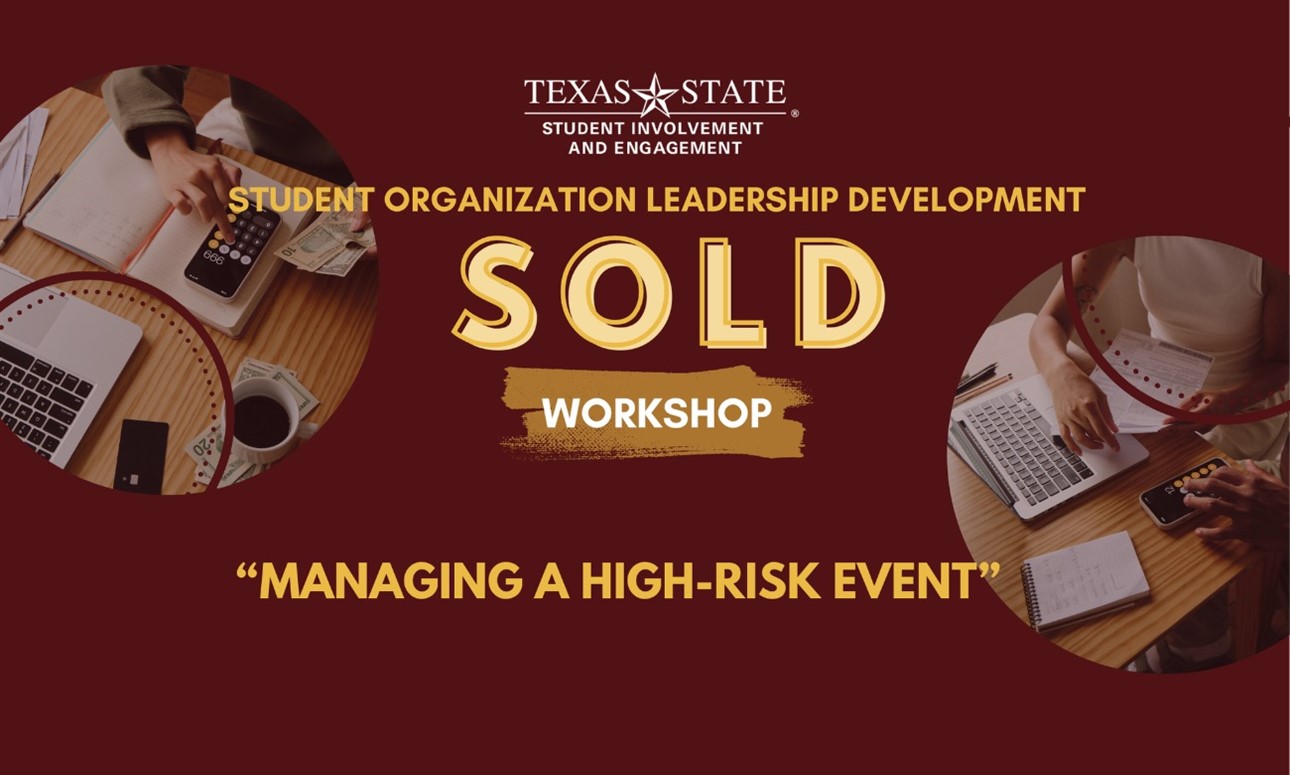 SOLD Workshop: Managing a High-Risk Event