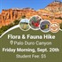 Flora & Fauna Hike