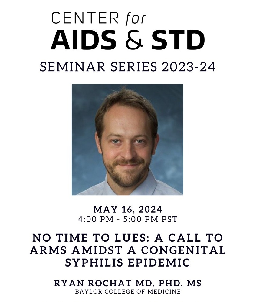 CFAS Seminar May 2024: Congenital Syphilis with Dr. Ryan Rochat