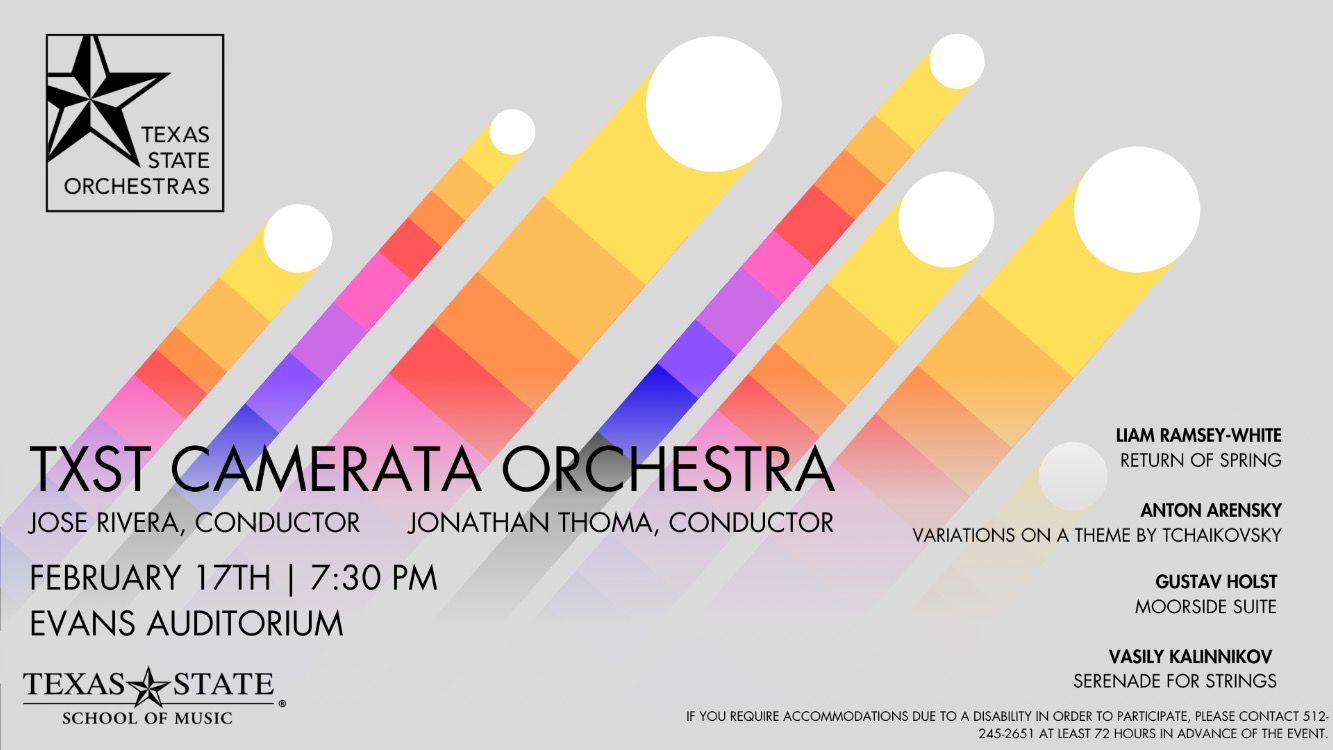 Student Ensemble Series | TXST Camerata Orchestra, Jose Rivera and Jonathan Thoma, directors