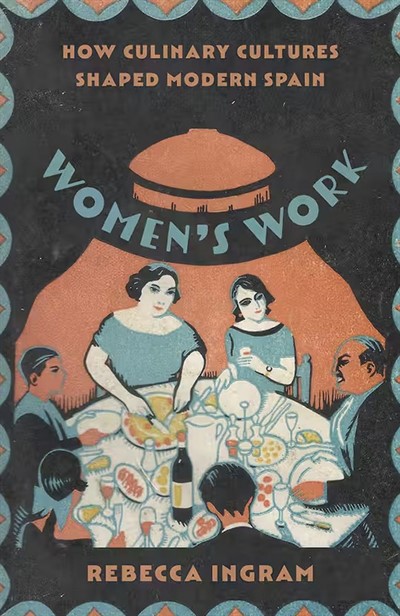 POSTPONED:Feminist Food Studies: What Women's Foodwork Reveals about Modern Spain